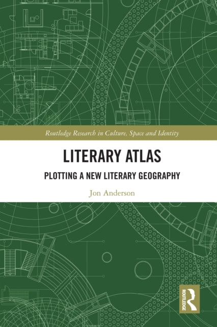 Book cover of: Literary Atlas. By: Jon Anderson