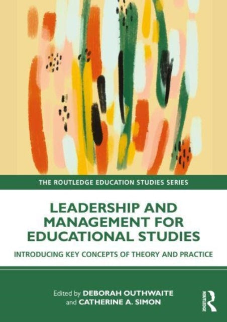 Book cover of: Leadership and Management for Education Studies. By: Deborah Outhwaite