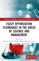 Book cover of: Fuzzy Optimization Techniques in the Areas of Science and Management. By: Santosh Kumar Das