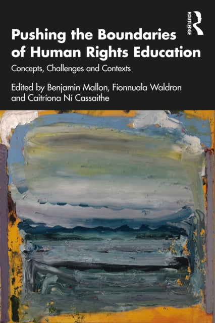 Book cover of: Pushing the Boundaries of Human Rights Education
