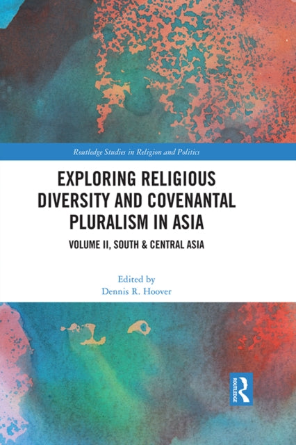 Book cover of: Exploring Religious Diversity and Covenantal Pluralism in Asia. By: Dennis Hoover