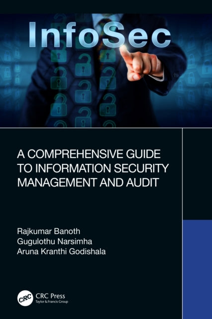 Book cover of: Comprehensive Guide to Information Security Management and Audit. By: Rajkumar Banoth