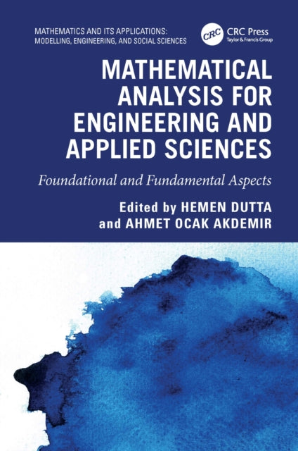 Mathematical Analysis for Engineering and Applied Sciences