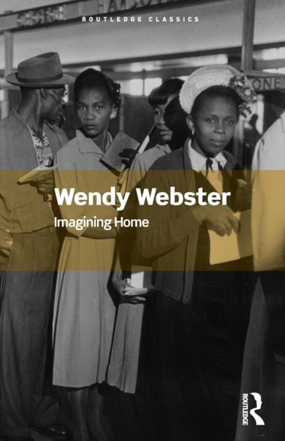 Book cover of: Imagining Home. By: Wendy Webster
