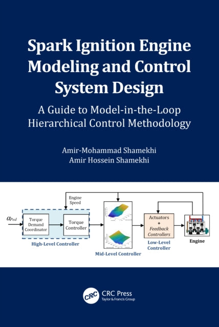 Book cover of: Spark Ignition Engine Modeling and Control System Design