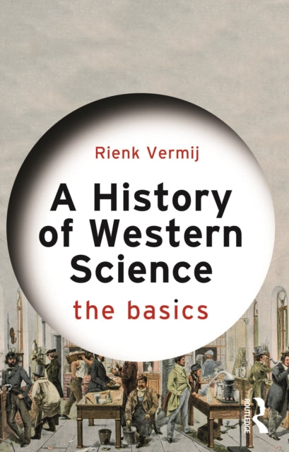 Book cover of: History of Western Science. By: Rienk Vermij