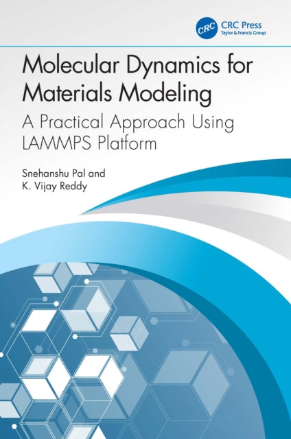 Book cover of: Molecular Dynamics for Materials Modeling. By: Snehanshu Pal