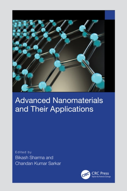 Book cover of: Advanced Nanomaterials and Their Applications. By: Bikash Sharma