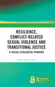 Book cover of: Resilience, Conflict-Related Sexual Violence and Transitional Justice. By: Janine Natalya Clark