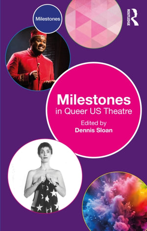 Milestones in Queer US Theatre