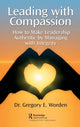 Book cover of: Leading with Compassion. By: Gregory Worden