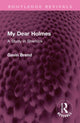 Book cover of: My Dear Holmes. By: Gavin Brend