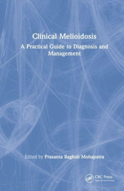 Book cover of: Clinical Melioidosis. By: Prasanta Raghab Mohapatra