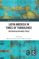 Book cover of: Latin America in Times of Turbulence. By: Mariana Llanos