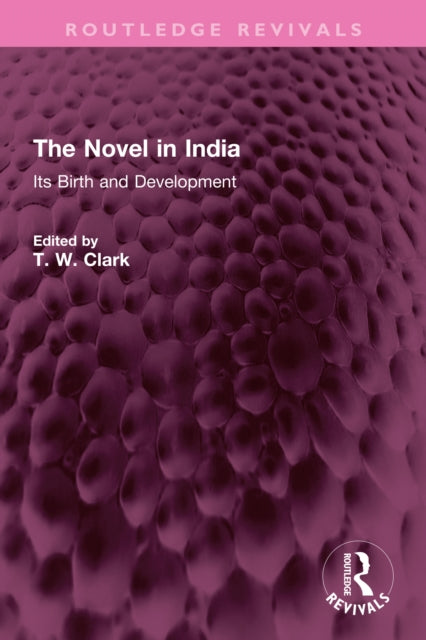Book cover of: Novel in India. By: T. W. Clark