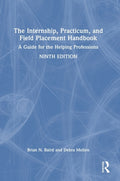 The Internship, Practicum, and Field Placement Handbook