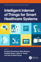 Book cover of: Intelligent Internet of Things for Smart Healthcare Systems. By: Durgesh Srivastava