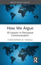 Book cover of: How We Argue. By: Christopher W. Tindale