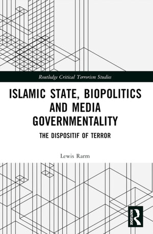 Islamic State, Biopolitics and Media Governmentality