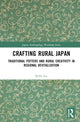 Book cover of: Crafting Rural Japan. By: Shilla Lee
