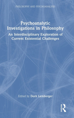 Psychoanalytic Investigations in Philosophy