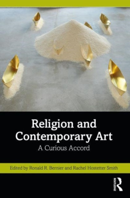 Book cover of: Religion and Contemporary Art. By: Ronald R. Bernier