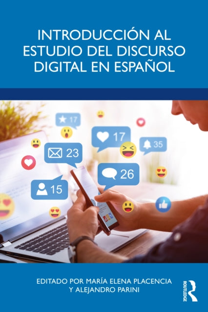 Book cover of: Introduccion al estudio del discurso digital en espanol. By: María Elena Placencia