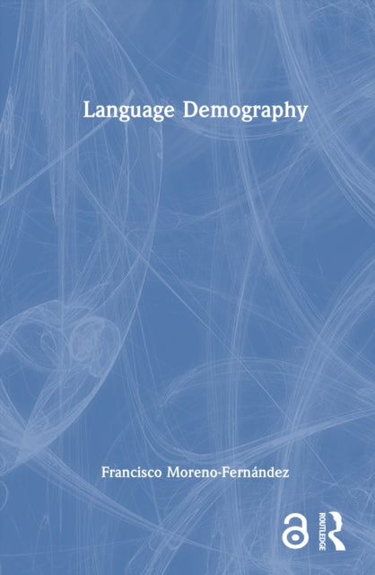 Book cover of: Language Demography. By: Francisco Moreno-Fernández