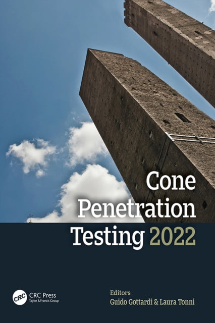 Book cover of: Cone Penetration Testing 2022. By: Guido Gottardi
