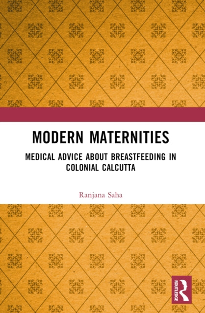 Book cover of: Modern Maternities. By: Ranjana Saha