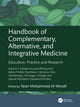 Book cover of: Handbook of Complementary, Alternative, and Integrative Medicine. By: Yaser Al-Worafi