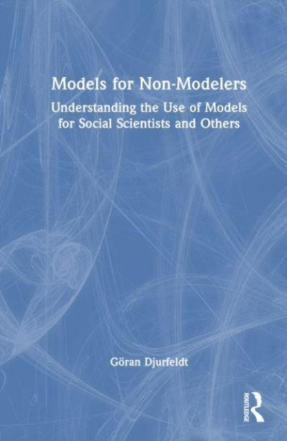 Book cover of: Models for Non-Modelers. By: Göran Djurfeldt