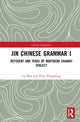 Book cover of: Jin Chinese Grammar I. By: Xing Xiangdong