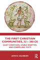 Book cover of: First Christian Communities, 32 - 380 CE. By: Joyce E. Salisbury