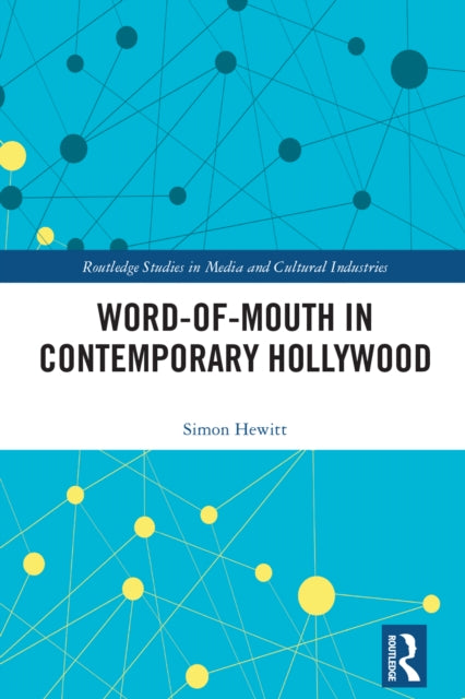 Book cover of: Word-of-Mouth in Contemporary Hollywood. By: Simon Hewitt
