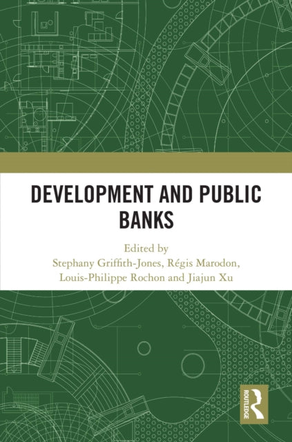 Book cover of: Development and Public Banks. By: Stephany Griffith-Jones
