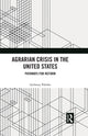Book cover of: Agrarian Crisis in the United States