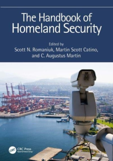 Book cover of: Handbook of Homeland Security. By: Scott N. Romaniuk