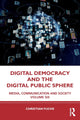 Book cover of: Digital Democracy and the Digital Public Sphere. By: Christian Fuchs