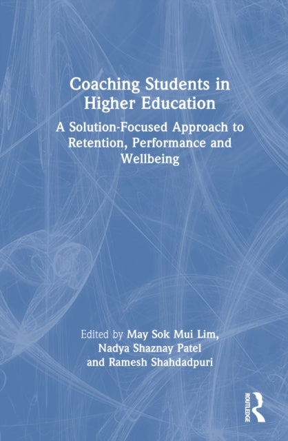 Book cover of: Coaching Students in Higher Education. By: May Sok Mui Lim