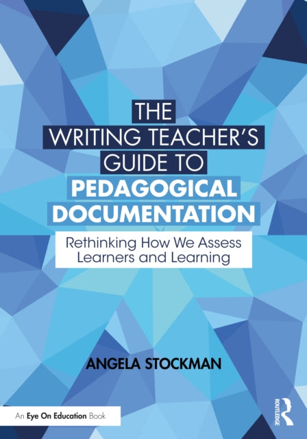 Book cover of: Writing Teacher’s Guide to Pedagogical Documentation. By: Angela Stockman