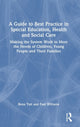 Book cover of: Guide to Best Practice in Special Education, Health and Social Care. By: Rona Tutt