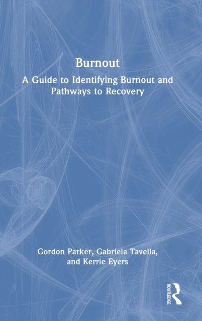 Book cover of: Burnout. By: Gordon Parker