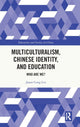 Book cover of: Multiculturalism, Chinese Identity, and Education. By: Jason Cong Lin