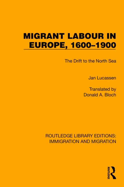 Book cover of: Migrant Labour in Europe, 1600–1900