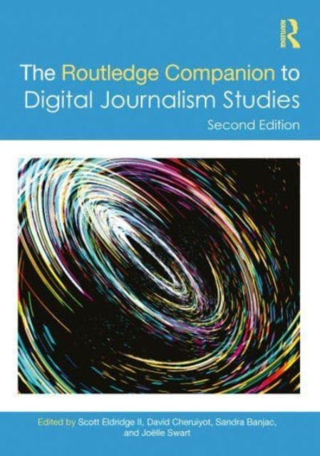 Book cover of: Routledge Companion to Digital Journalism Studies. By: Scott A. Eldridge II