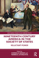Book cover of: Nineteenth Century America in the Society of States. By: Cornelia Navari