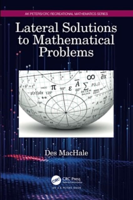 Book cover of: Lateral Solutions to Mathematical Problems. By: Desmond Machale