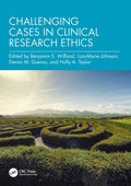 Challenging Cases in Clinical Research Ethics