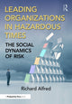 Book cover of: Leading Organizations in Hazardous Times